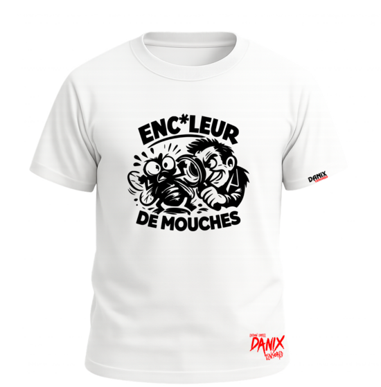 Tshirt Enc*leur de mouche V1 [DANIX CENSORED]